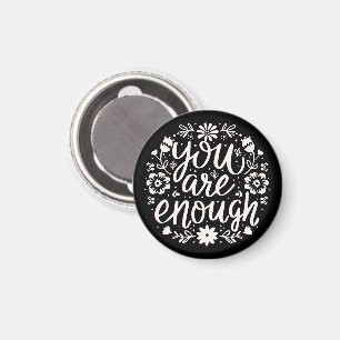 Du är nog själv kärlek bekräftelse påminnelse magnet