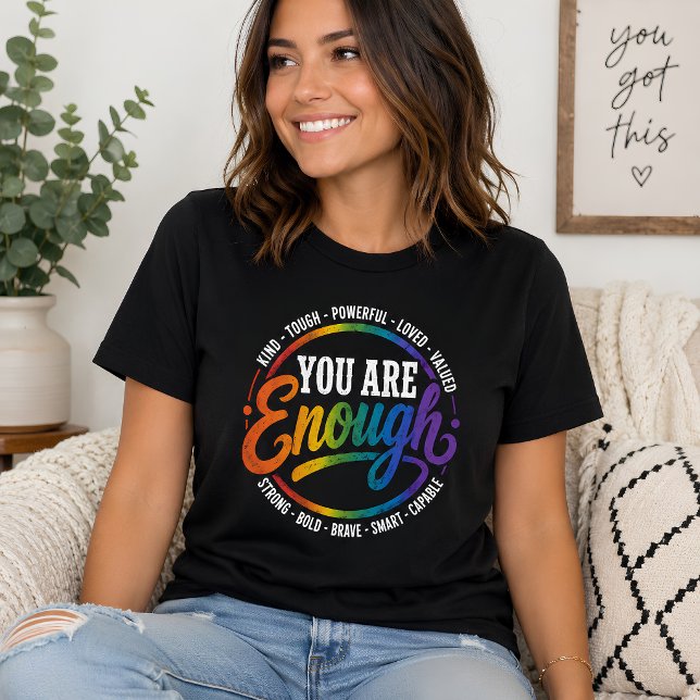 Du Är Nog Självkärlek Regnbåge Bekräftelse T Shirt (Skapare uppladdad)