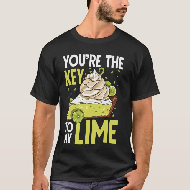 Du är nyckeln till min Lime Key Lime Pie T Shirt (Framsida)