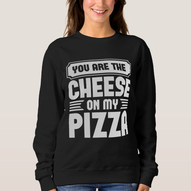 Du Är Osten På Min Pizza Grafiska T-Shirts (Framsida)