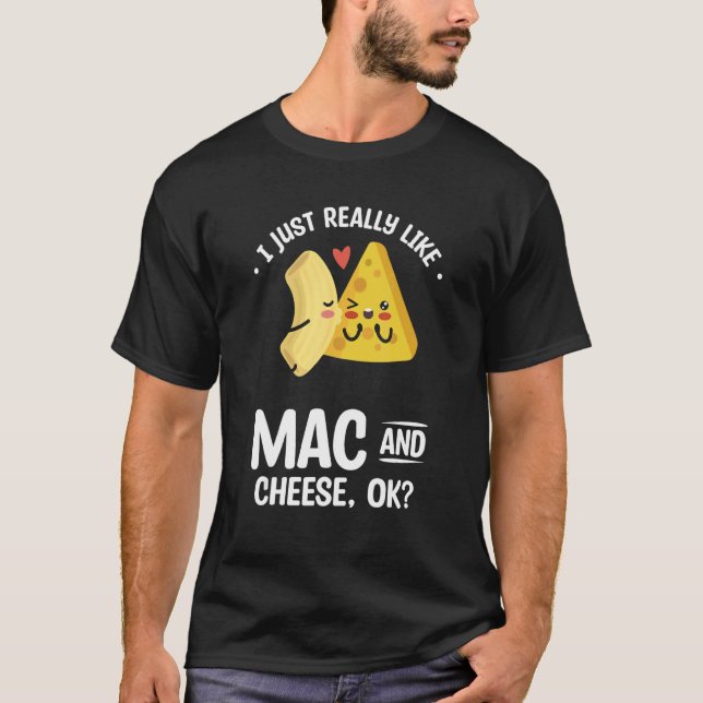 Du är osten till min macaroni mac and cheese t shirt (Framsida)