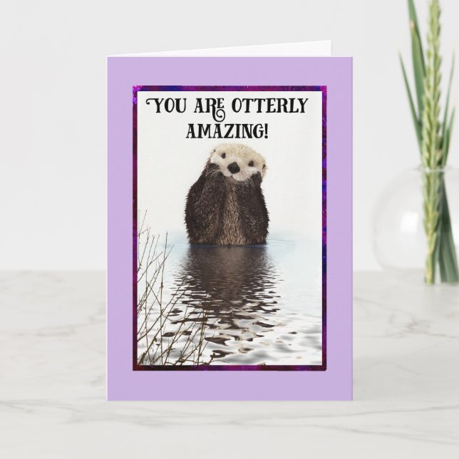 Du är Otterligen Fantastisk Cute Otter Tack Kort (Framsida)