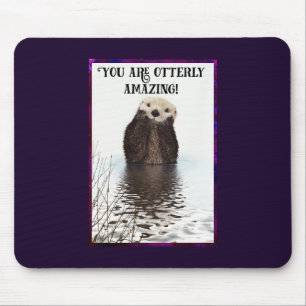 Du är Otterly Fantastisk Cute Pun med Sweet Otter Musmatta