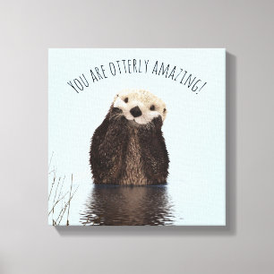 Du är Otterly Fantastisk Funny Pun med Cute Otter Canvastryck