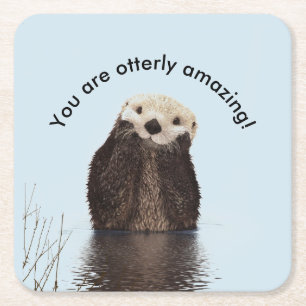 Du är Otterly Fantastisk Funny Pun med Cute Otter Underlägg Papper Kvadrat