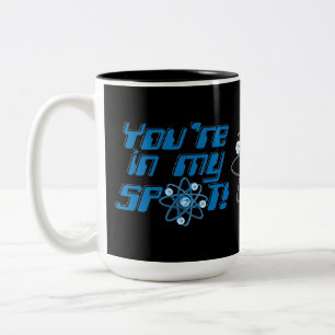 Du är på min plats Geek Humor Två-Tonad Mugg
