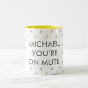 Du är på tyst Anpassat namn på Gift Mugg