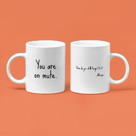 Du är på tyst läge - den roliga Sarcastic Anpassni Kaffemugg