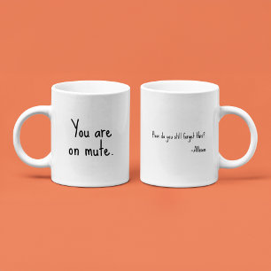 Du är på tyst läge - den roliga Sarcastic Anpassni Kaffemugg