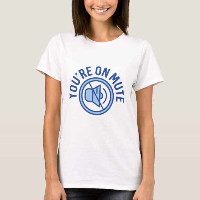Du är på tyst läge t shirt (Framsida)