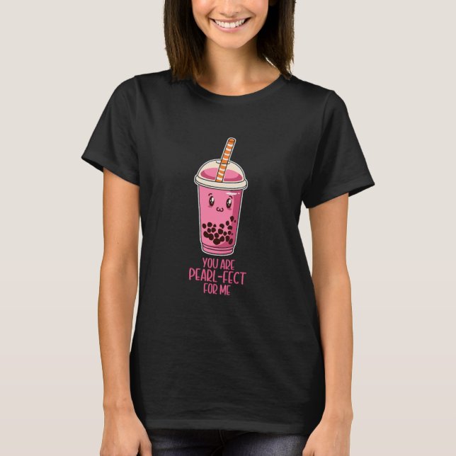 Du är pärlfläkt för mig, Bubblera tea kawaii T Shirt (Framsida)