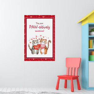 Du är Pawsitive Fantastisk Valentine Day Cat Poster