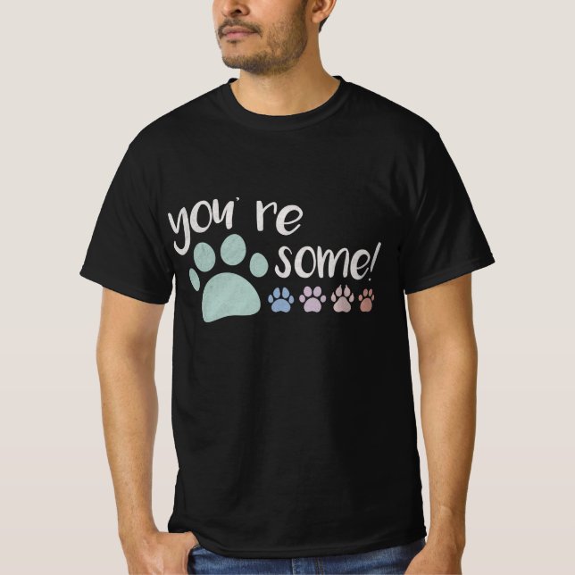 Du är Pawsome! T-Shirt (Framsida)