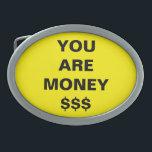 Du är pengainspirerande<br><div class="desc">Du är Money inspirational Bälte-bockle designad av Nisha Prabhu. Den gyllene gultens bakgrund med svart fet text "DU ÄR PENGAR" med dollartecken. Du är pengar, det är elak du är värdefull, viktig, rik, du har något som är större än pengar. Perfektens inspirerande motivation ger idéer för alla tillfälle. Spelar ingen...</div>