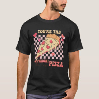 Du Är Pepperonin Till Min Pizza Kärlek Alla Hjärta T Shirt