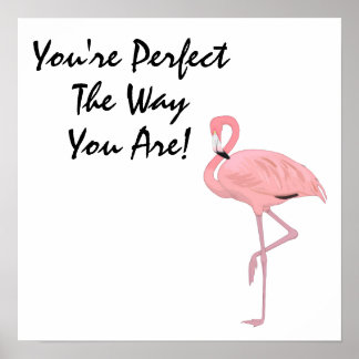 Du är perfekt Flamingo Acceptans Affirmation Poster