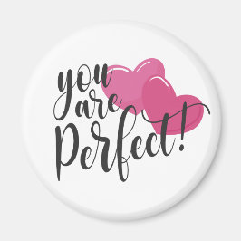 Du är Perfekt Valentine | Magnet