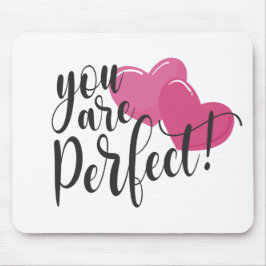 Du är Perfekt Valentine | Mousepad Musmatta