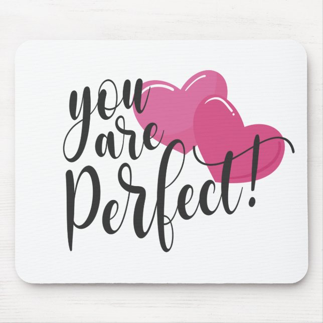 Du är Perfekt Valentine | Mousepad Musmatta (Framsidan)