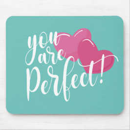 Du är Perfekt Valentine | Mousepad Musmatta