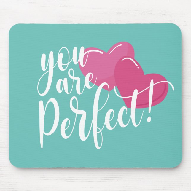 Du är Perfekt Valentine | Mousepad Musmatta (Framsidan)