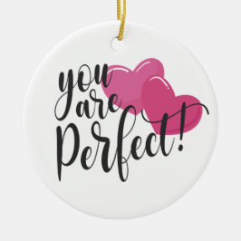 Du är Perfekt Valentine | Ornament