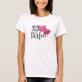 Du är Perfekt Valentine | T-Shirt