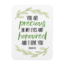 Du är Precious i min Öga - Isaiah 43:4 Poster Magnet