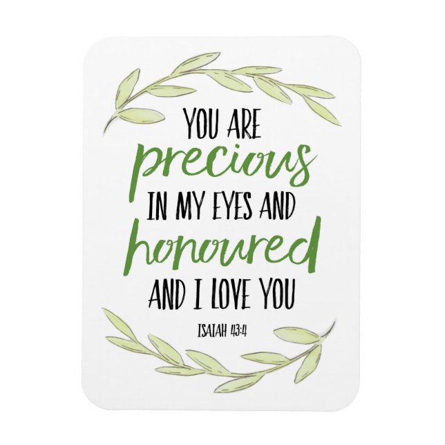 Du är Precious i min Öga - Isaiah 43:4 Poster Magnet (Vertikal)