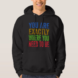 Du är precis där du måste citeras hoodie