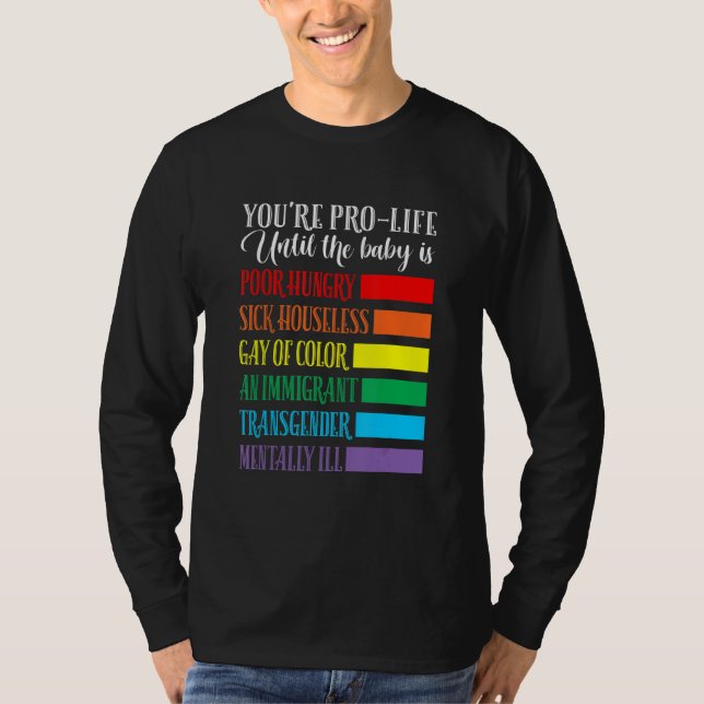 Du är Pro Life  Kläder T Shirt (Framsida)