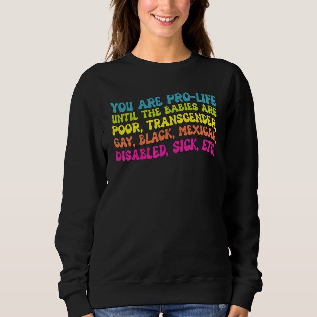 Du är proliv tills de föds fattiga transkillar t shirt (Framsida)