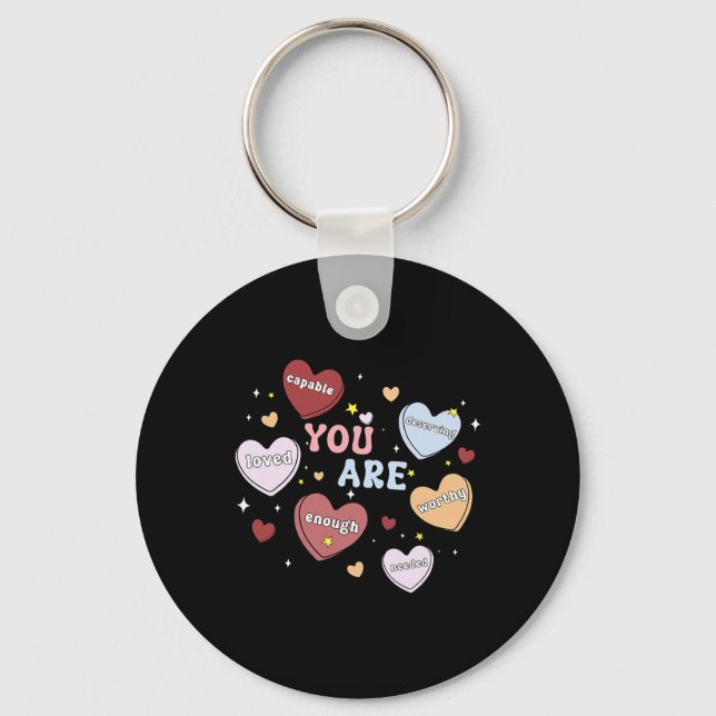 Du Är Psykisk Hälsa Valentines Hjärtgodis Psykisk Nyckelring (Framsida)