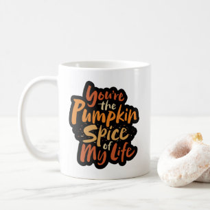 Du är Pumpkin Spice of My Life - Thanksgiving Kaffemugg