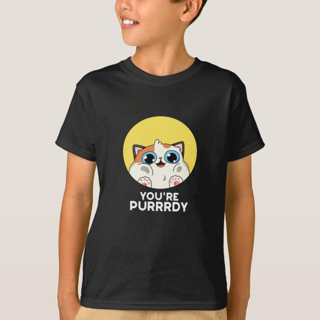 Du är Purrrdy Funny Cat Pun Mörk BG T Shirt (Framsida)