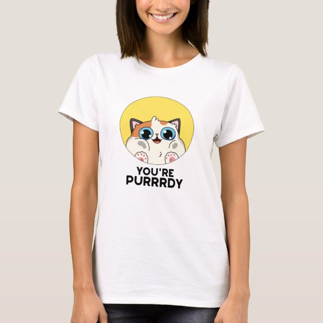 Du är Purrrdy Funny Cat Pun T Shirt (Framsida)