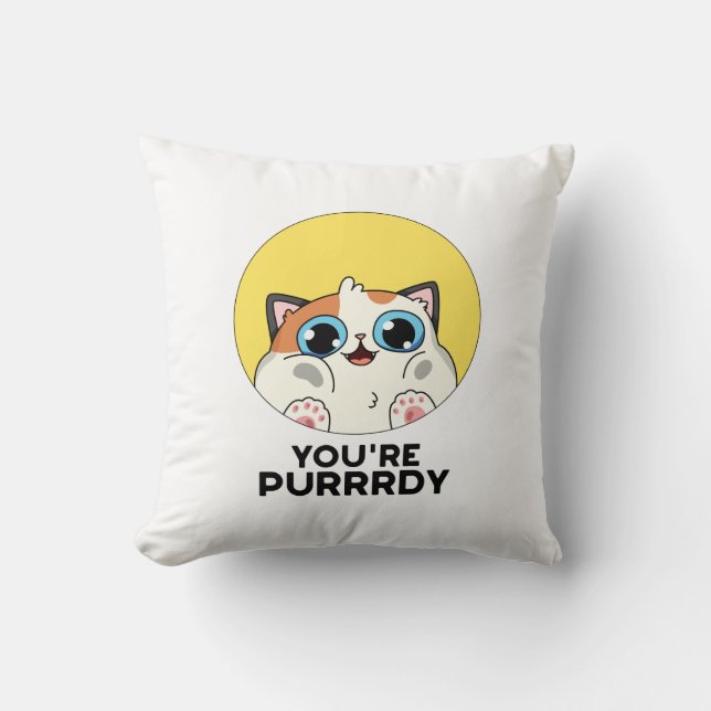 Du är Purrrdy Rolig Katt Puns  Kudde (Framsida)