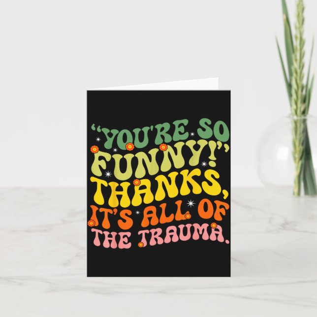 Du är rolig tack Det är allt trauma Citat Män Kort (Framsida)