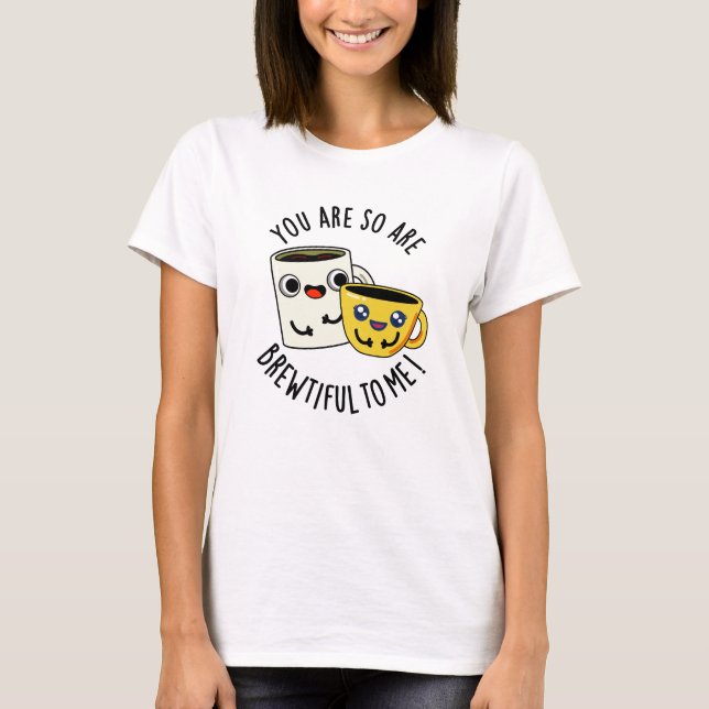 Du är så brokig mot mig... t shirt (Framsida)