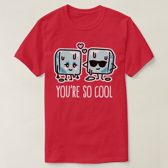 Du är så coola Cube ice älskare pun Kawaii par T Shirt (Design framsida)