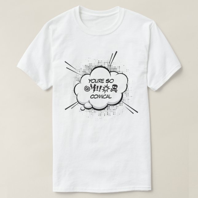 Du är så komik t shirt (Design framsida)