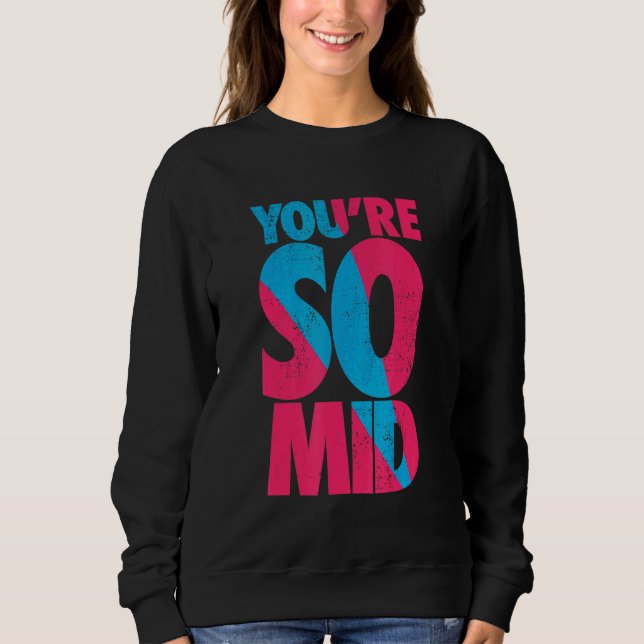 Du är så Mid Tonåring Gamer Slang Coola Graphic T Shirt (Framsida)