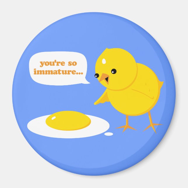 Du är så omogen.. magnet (Framsidan)