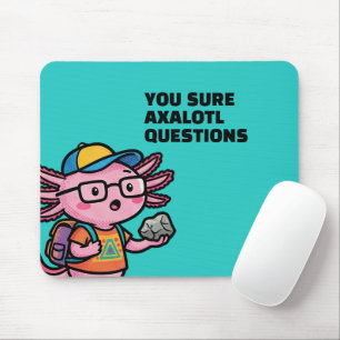 Du är säker på att axolotl-frågor är Sarcastic Mem Musmatta