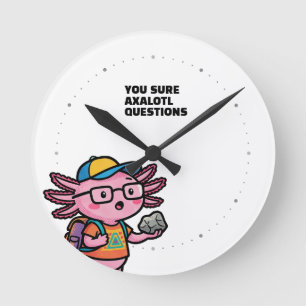 Du är säker på att axolotl-frågor är Sarcastic Mem Rund Klocka