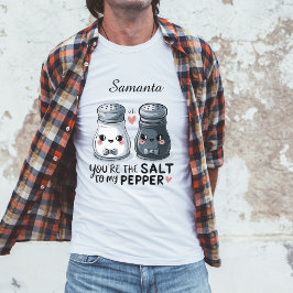 "Du är Salt to My Pepper" Anpassningsbar Manar's T Shirt