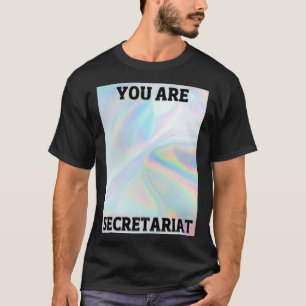 du är sekretariat holografisk spegel Magnet T Shirt