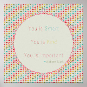 Du är smart, du i Kind, du är viktig Poster