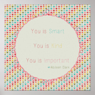 Du är smart, du i Kind, du är viktig Poster