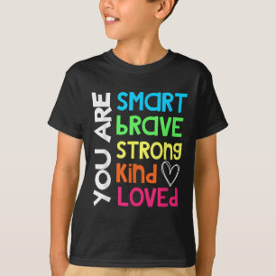 Du Är Smart Modig Stark Snäll Älskad Motivation T Shirt